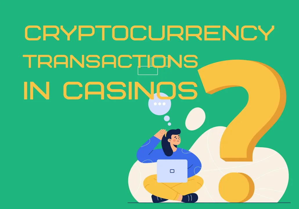 Cryptocurrency Transactions in Casinos