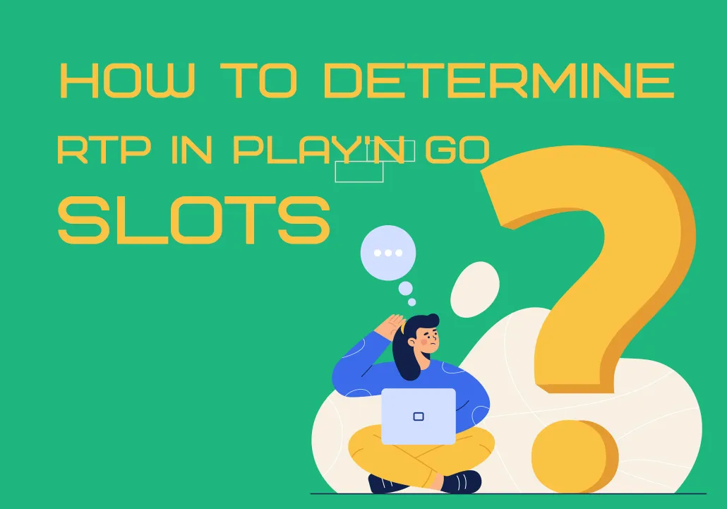 How to Determine RTP in Play’n GO Slots