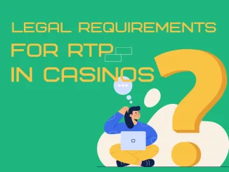 Legal Requirements for RTP in Casinos