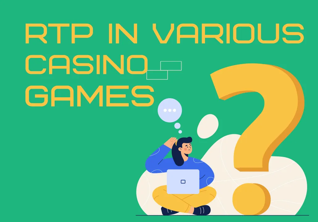 RTP in Various Casino Games