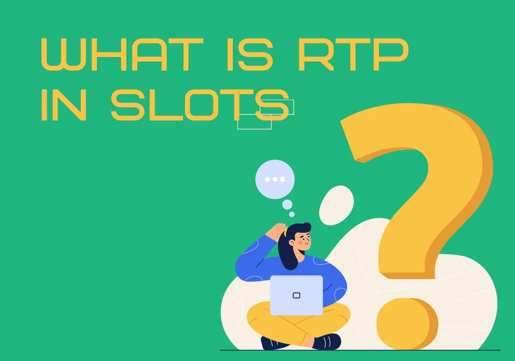 What is RTP (Return to Player) in Slots